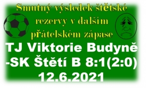 Ve 2. poločase B mužstvo dospělých vyhořelo a v Budyni v přátelském utkání 6x inkasovalo. 