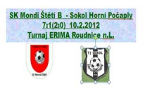 10.2.2013 – B mužstvo na turnaji v Roudnici n.L. rozstřílelo Horní Počaply 7:1