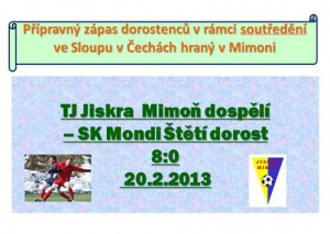 20.2.2013 - Starší dorostenci hráli na soustředění s dospělými  Mimoně