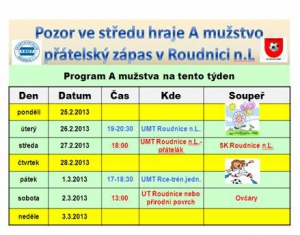 POZOR!!! Ve středu 27.2.2013 od 18:00  hraje A mužstvo zápas sRoudnicí n.L. 