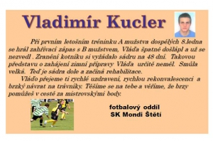 Vláďovi Kuclerovi sundali sádru