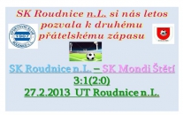 27.2.2013 Pod refletory na umělé trávě v Roudnici n.L. jsme hráli s domácím SK