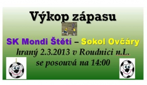 Zítřejší výkop zápasu 2.3.2013 s Ovčáry se posouvá na 14:00