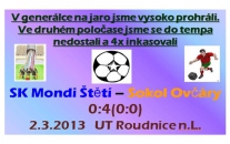 2.3.2013-V posledním přípravném zápase jsme vysoko prohráli s Ovčáry