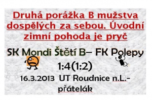 9.3.2013 Štětí B-Polepy 1:4