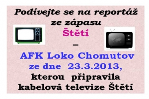 Televizní reportáž Štětí - AFK Loko Chomutov 23.3.2013