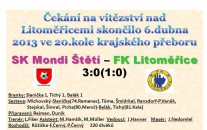 6.4.2013 Litoměřice jsme o 3 branky porazili naposledy 8.9.2001 a také to bylo 3:0