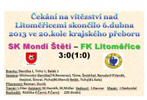 6.4.2013 Litoměřice jsme o 3 branky porazili naposledy 8.9.2001 a také to bylo 3:0