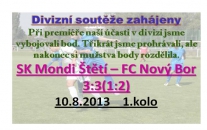 Pěkný divizní fotbalový zápas viděli diváci v sobotu dopoledne 10.8.2013 na měststkém stadionu ve Štětí