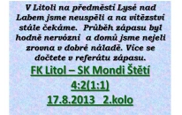 Naše obavy ze zápasu v Litoli se naplnily a domů jsme  přijeli bez bodu