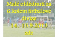 V 6.kole fotbalové divize dospělých zvítězili hosté pouze jednou