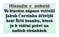 Střelcem této branky byl Jakub Červinka