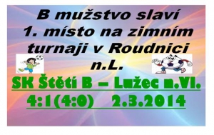 Fotbalový turnaj v Roudnici n.L. skončil pro B mužstvo úspěšně