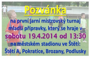 Pozvánka na turnaj mladší přípravky.  Hraje se ve Štětí od 13:30.