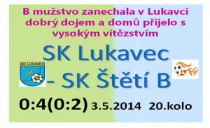 B mužstvo dospělých podalo v Lukavci solidní výkon a 4 brankami  udělalo další důležitý krok k upevnění vedoucí pozice v okresním přeboru