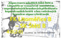 Mladší žáci B porazili na podzim Litoměřice B na penalty 4:3, ale tentokrát v Mlékojedech, kde se hrálo, neuspěli a nevstřelili ani branku 