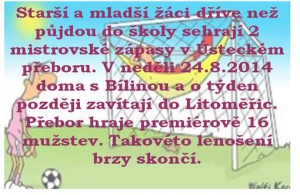 Starší a mladší žáky čeká na podzim nevídaná porce mistrovských zápasů. V září se hrají ve středu 2 vložená kola