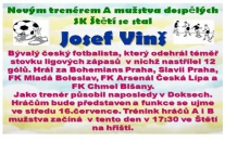 Tajenka v podobě nového trenéra A mužstva dospělých byla odhalena. Hráčům se představí ve středu na tréninku.  Jeho poslední trenérské angažmá bylo v Doksech a právě ty by měly být naším prvním letním soupeřem v sobotu 19.7.2014 ve Štětí