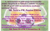 Sobota i neděle, hřiště plné né že ne. Fotbalisté ze Štětí přivedou Vás zde ke štěstí.