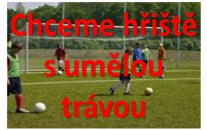 Zima se blíží a už teď se musíme starat o to kam budeme v zimě jezdit hrát fotbal. Škoda, že zde nemáme umělou trávou jako v okolních městech, ale už i obcích.