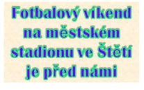 Neváhejte a přijďte fandit. Mládežnický fotbal ve Štětí na na programu plno zajímávých zápasů. 