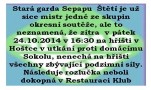 Stará garda zavírá úspěšnou podzimní oponu v pátek v odloženém kole v Hoštce