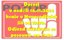 Nedělní zápas dorostu se malinko posunul dopředu.