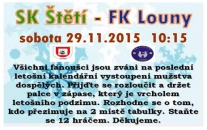 Konec ještě není.Mužstvo dospělých čeká na závěr podzimu těžké zkouška. Do Štětí přijede 2. tým tabulky a až teprve po tomto zápase se brány fotbalového stadionu pro letošek uzavřou. 