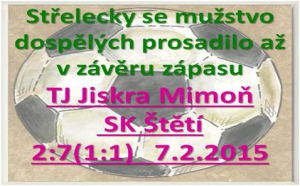 V Mimoni to ještě v 66. minutě bylo 2:2. Za 24 minut jsme pak vstřelili 5 branek