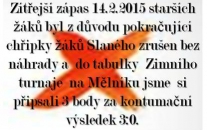 Zápas starších žáků proti  Slanému 14.2.2015 byl zrušen