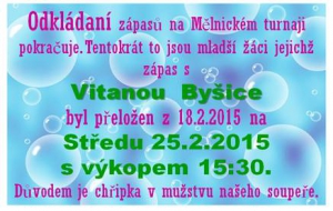 Mladší žáci ve středu 18.2.2015 nehrají. Zápas s Byšicemi byl o týden odložen
