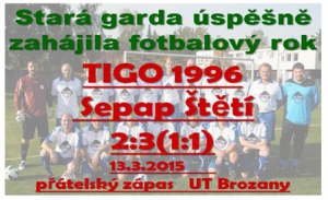 Mistrovské zápasy staré gardy začínají až na začátku dubna a tak je třeba se na ně připravit. Chuť zahrát si měl dostatečný počet hráčů a tak se jelo do Brozana na umělou trávu, kde jsme se utkali se silným TIGEM 1996. 