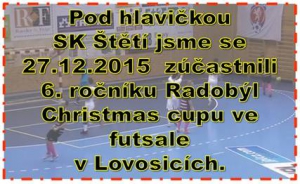 Hráči Štětí nezůstali bez fotbalu ani o vánoční svátky a vyrazili na futsalový turnaj do Lovosic.Nevedli si špatně.