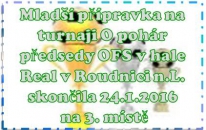 Mladší přípravka byla naším prvním mužstvem, které se představilo na turnajích pořádaných OFS pod názvem O pohár předsedy OFS