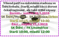 Diváci jsou o víkendu zváni na měststký stadion. Potrápit favority se pokusí dorotenci i žáci SK Štětí.