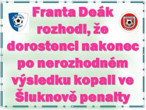 Zápas I.A třídy dorostenecké soutěže neměl podle dosud získaných bodů jasného favorita a po remíze 1:1 o dalším bodu rozhodovaly penalty. 