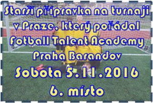 Starší přípravka byla na Barrandově.  Film zde nenatáčela, ale zúčastnila se zde turnaje. 2x vyhrála, 2x remizovala, 3 prohrála. 