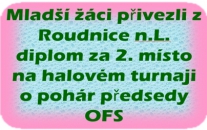 Okresní finále  o pohár předsedy OFS mladších žáků se mělo hrát původně na umělce v Brozanech, ale sibiřské mrazy vedly pořadatele k přeložení do haly v Roudnici n.L. 