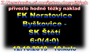 Mužstvo dospělých nezopakovalo dobré výkony z minulých kol. V Neratovicích tahalo od začátku za kratší konec, dopouštělo se spousty chyb, které končily góly v naší síti. 