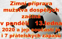 Třikrát týdně se bude mužstvo dospělých připravovat od 13. ledna na jarní část soutěže. Pondělí, středa, čtvrtek. 2x na umělé trávě v Roudnici n.L. a 1x ve Štětí. Každý víkend budou na programu přátelské zápasy.