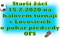 O konečném umístění na turnaji starších žáků o pohár předsedy OFS 15.2.2020 v  Lovosicích rozhodovaly penalty.