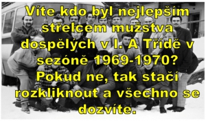 V 70. létech v době normalizace si úspěšně vedlo mužstvo dospělých. Vyhrálo v roce 1970 I.A Třídu. Postup do Severočeského přeboru. 3. nejlepším střelcem byl Oldřich Malecha. Shoda jmen s dnešním Oldou Malechou v dresu dorostu není náhodná