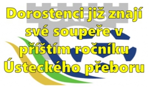 Začátek Ústeckého přeboru dorostu je naplánován na začátek září. Zahajujeme doma 5. září proti Lovosicím.