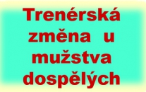 Mužstvo dospělých měnilo realizační tým na trenérských postech