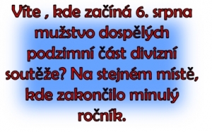 6 nových mužstev čeká mužstvo dospělých v příštím ročníku divizní soutěže. Hned v 1. kole jedeme na Kladno, kde jsme loňský rok zakončili vysokou porážkou 5:0