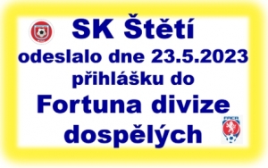 Prohlášení: Fotbalový oddíl SK Štětí odeslal dne 23.5.2023 přihlášku mužstva dospělých do Fortuna divize na fotbalový ročník 2023/2024. Všechny jiné informace, že SK Štětí nechce hrát příští rok divizi jsou ať už úmyslně nebo neúmyslně nepravdivé. 