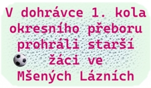 TJ Sokol Mšené Lázně/Straškov – SK Štětí 6:2(3:1) Dohrávka 1. kola okresního přeboru starších žáků 17. 9. 2024